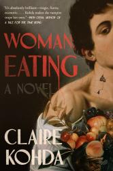 Claire Kohda: Woman, Eating - gebunden