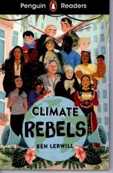 Ben Lerwill: Penguin Readers Level 2: Climate Rebels (ELT Graded Reader) - Taschenbuch