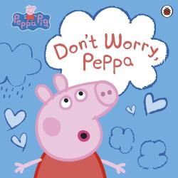 Peppa Pig: Peppa Pig: Don´t Worry, Peppa - Taschenbuch