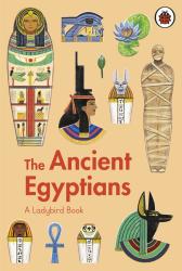 Sidra Ansari: A Ladybird Book: The Ancient Egyptians - gebunden