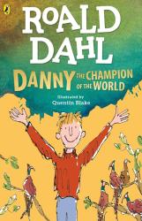 Roald Dahl: Danny the Champion of the World - Taschenbuch