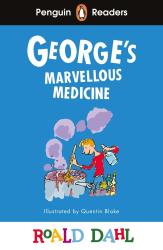 Roald Dahl: Penguin Readers Level 3: Roald Dahl George´s Marvellous Medicine (ELT Graded Reader) - Taschenbuch