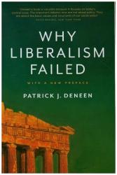 Patrick J. Deneen: Why Liberalism failed - Taschenbuch