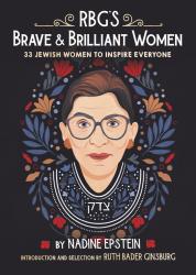 Nadine Epstein: RBG´s Brave & Brilliant Women - gebunden