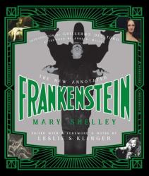Mary Wollstonecraft Shelley: The New Annotated Frankenstein - gebunden