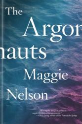 Maggie Nelson: The Argonauts - Taschenbuch