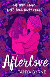 Tanya Byrne: Afterlove - Taschenbuch