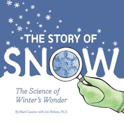 Jon Nelson: The Story of Snow - Taschenbuch