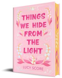 Lucy Score: Things We Hide from the Light (Collector´s Edition) - gebunden