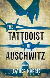 Heather Morris: The Tattooist of Auschwitz - Taschenbuch