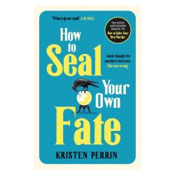 Kristen Perrin How To Steal Your Own Fate