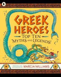 Marcia Williams: Greek Heroes: Top Ten Myths and Legends! - Taschenbuch