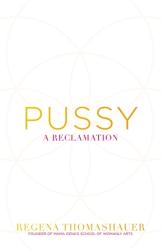 Regena Thomashauer: Pussy - Taschenbuch