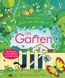 Anna Milbourne: Guck mal, wer da ist! - Im Garten