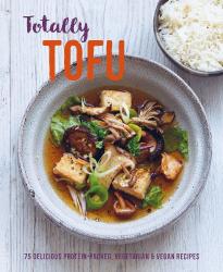 Ryland Peters & Small: Totally Tofu - gebunden