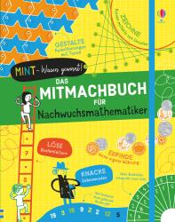 Darran Stobbart: MINT - Wissen gewinnt! Das Mitmachbuch für Nachwuchsmathematiker - gebunden