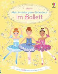 Fiona Watt: Mein Anziehpuppen-Stickerbuch: Im Ballett - Taschenbuch