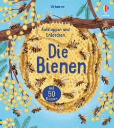 Emily Bone: Aufklappen und Entdecken: Die Bienen - gebunden