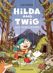 Luke Pearson: Hilda and Twig - Hide from the Rain - gebunden