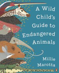 Millie Marotta: A Wild Child´s Guide to Endangered Animals - Taschenbuch