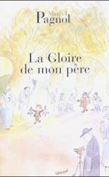 Marcel Pagnol: La gloire de mon pere - Taschenbuch