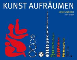 Ursus Wehrli: Kunst aufräumen - gebunden