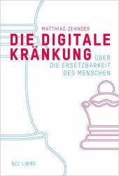 Matthias Zehnder: Die Digitale Kränkung