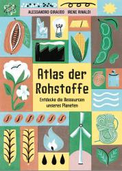 Alessandro Giraudo: Atlas der Rohstoffe - gebunden