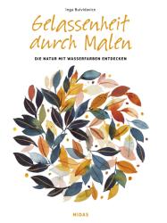 Inga Buividavice: Gelassenheit durch Malen - Taschenbuch