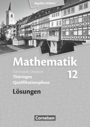 Anton Bigalke: Bigalke/Köhler: Mathematik - Thüringen - Ausgabe 2015 - 12. Schuljahr - Taschenbuch