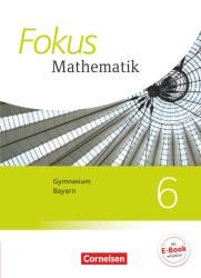 Kerstin Kreß: Fokus Mathematik - Bayern - Ausgabe 2017 - 6. Jahrgangsstufe - gebunden