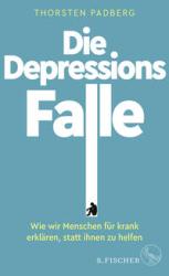 Thorsten Padberg: Die Depressions-Falle - gebunden