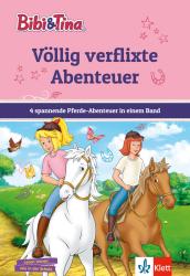 Bibi & Tina: Völlig verflixte Abenteuer - gebunden