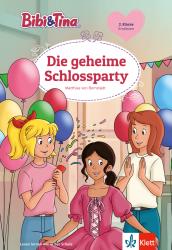 Bibi & Tina: Die geheime Schlossparty - gebunden