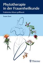 Susan Zeun: Phytotherapie in der Frauenheilkunde - Taschenbuch