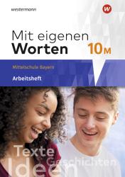 Alexandra Würzer: Mit eigenen Worten - Sprachbuch für bayerische Mittelschulen Ausgabe 2016, m. 1 Beilage