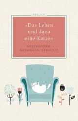 Das Leben und dazu eine Katze - gebunden