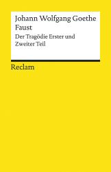 Johann Wolfgang von Goethe: Faust - Der Tragödie Erster und Zweiter Teil - Taschenbuch