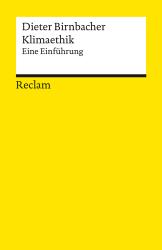 Dieter Birnbacher: Klimaethik. Eine Einführung - Taschenbuch