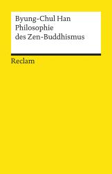 Byung-Chul Han: Philosophie des Zen-Buddhismus - Taschenbuch