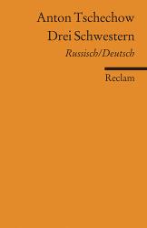 Anton Pawlowitsch Tschechow: Drei Schwestern. Drama in vier Akten. Russisch/Deutsch - Taschenbuch
