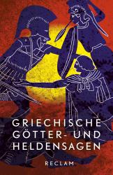 Uwe Wittmeyer: Griechische Götter- und Heldensagen. Nach den Quellen neu erzählt. Mit Stammtafeln der Götter und Helden sowie Anmerkungen - Taschenbuch