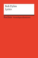 Bob Dylan: Lyrics. Englischer Text mit deutschen Worterklärungen. C1 (GER) - Taschenbuch