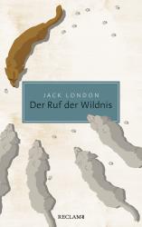 Jack London: Der Ruf der Wildnis - Taschenbuch