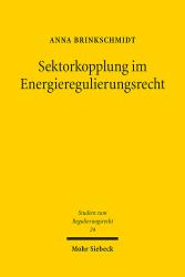 Anna Brinkschmidt: Sektorkopplung im Energieregulierungsrecht - Taschenbuch