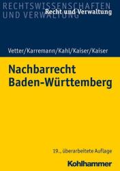 Helmut Kaiser: Nachbarrecht Baden-Württemberg - Taschenbuch