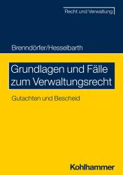 Thorsten Hesselbarth: Grundlagen und Fälle zum Verwaltungsrecht - Taschenbuch