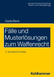 Jürgen Beck: Fälle und Musterlösungen zum Waffenrecht - Taschenbuch