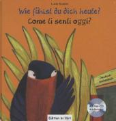 Lucia Scuderi: Wie fühlst du dich heute?, Deutsch-Italienisch, m. Audio-CD. Come ti senti oggi? - gebunden