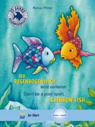 Marcus Pfister: Der Regenbogenfisch lernt verlieren, Deutsch-Englisch - gebunden